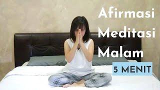 Afirmasi Meditasi Malam 5 Menit Sebelum Tidur