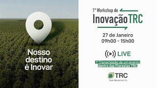 1º Workshop de Inovação TRC