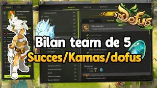 DOFUS - BILAN DE MON AVENTURE AVEC LA TEAM DE 5 - PASSAGE 180 x OBTENTION DE DOFUS !