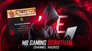 Mr Gaming Branthan Exposed️ Channel Hacked