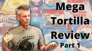 Low Carb / Keto Tortilla Mega Review - 12 Tortillas w/Glucose Testing - Part 1