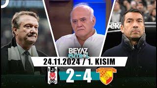 Beyaz Futbol 24 Kasım 2024 1.Kısım