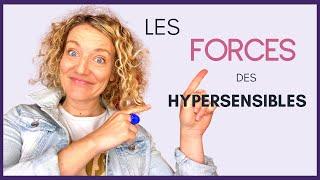 HYPERSENSIBILITÉ : Quelles sont les FORCES d'un HYPERSENSIBLE