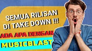 Inilah sebab asal muasal agregator musicblast take down semua rilisan para membernya