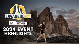 La Sportiva Lavaredo Ultra Trail by UTMB | 2024 Event Highlights