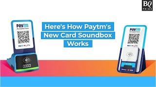 Paytm Launches New Soundbox Device, Here's How It Works | BQ Prime