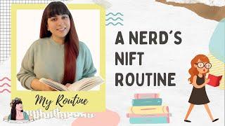 A NERD’S NIFT ROUTINE | SHIVANGI LAHOTY