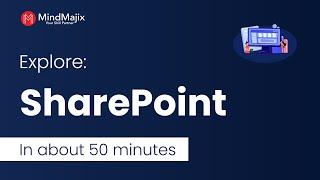 SharePoint Tutorial | Explore SharePoint In Less Than Hour | Introduction To SharePoint - Mindmajix
