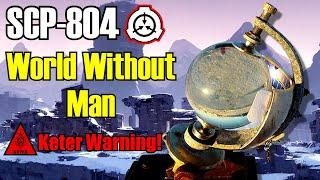 SCP-804 World Without Man | Keter | Art Piece That Destroys Humanity! (SCP Foundation Readings)