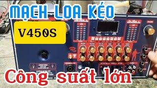 Mạch loa kéo 4 tấc đôi V450s công suất lớn /Tiên Tiến Audio