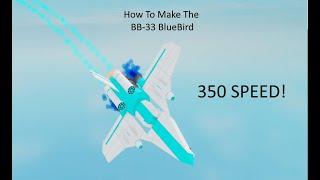 ROBLOX- Plane Crazy [Tutorial] BB-33 BlueBird