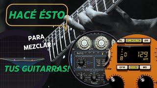  HACÉ ÉSTO para mezclar tus GUITARRAS 