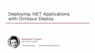 Course Preview: Deploying .NET Applications with Octopus Deploy