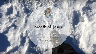 Seasons of Rumi - "Breath of Jesus" - (In Persian and English)