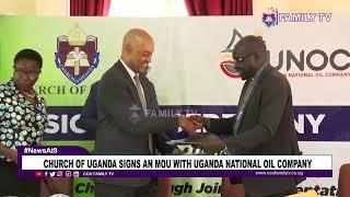 Church Of Uganda Signs A MOU With Uganda National Oil Company