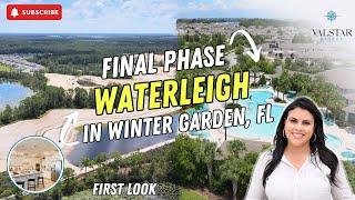 Waterleigh I First Look at Final Phase I Winter Garden, FL