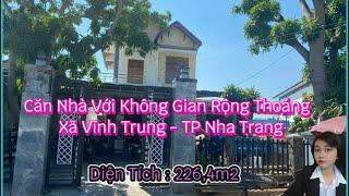 Căn Nhà Với Không Gian Rộng Thoáng Ngay Vĩnh Trung- TP Nha Trang