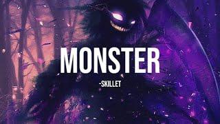 Skillet - Monster (lyrics)