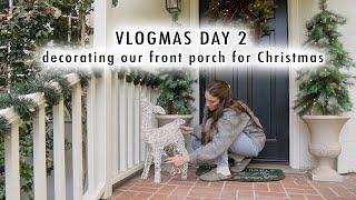 decorating our front porch & mom’s in town | VLOGMAS DAY 2