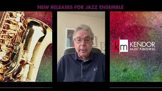 Editor Welcome: Kendor Music Publishing Jazz Ensemble 2024-2025