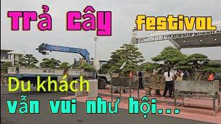 Trả cây ngày mới khách vẫn đông vui như  hội