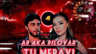 AD AKA DILOVAR • TU MERAVI | New Video 2024 \Ту мерави Мебари Дили маро️‍🩹 {Дастгиритона интизорм