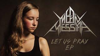 MEAN MESSIAH - Let Us Pray EP (Full Album Stream)
