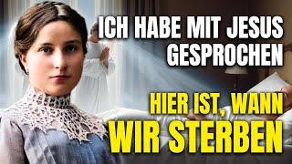 Maria Valtorta: „JESUS sagte zu mir, wann der MOMENT DES TODES kommt“ (Du könntest überrascht sein)