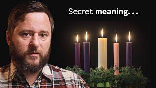 The Secret Meaning of Advent