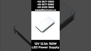 12V 12.5A 150W LED Power Supply | Techcom Engineering #powersupply #ledpowersupply #12V150W #12.5A