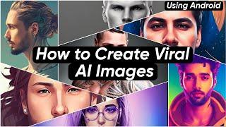 How to Create Viral AI Images of Yourself