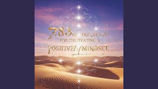 7.83 Hz Frequency for Cultivating a Positive Mindset
