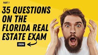 Pass the 2024 Florida Real Estate Exam: 35 Essential Questions on the exam!