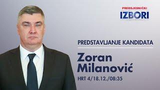 Predstavljanje kandidata - Zoran Milanović