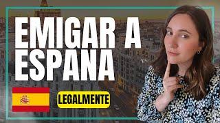 Visas para Emigrar Legalmente a España en el