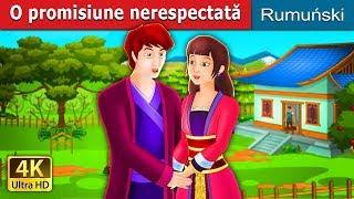 O promisiune nerespectată | An Unkept Promise Story | Povesti pentru copii | @RomanianFairyTales