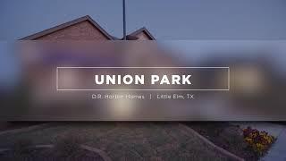 Find Your Dream Home at the Union Park Community in Little Elm, TX