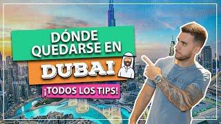 ¡Dónde quedarse en DUBAI! Conoce las mejores regiones para hospedarte y todos los tips!