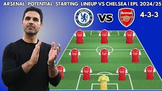 CHELSEA VS ARSENAL | Potential starting lineup ENGLISH PREMIER LEAGUE 2024/2025, MATCHWEEK 11