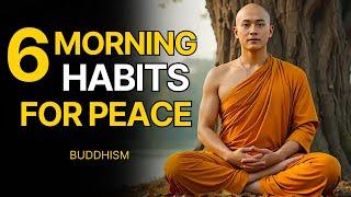 6 Powerful Morning Habits For Peace | Buddhist Wisdom In Your Life