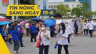 Tin nóng sáng ngày 19-6 - PLO