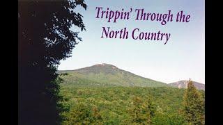 Trippin' Through The North Country