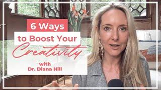 Ep. 120: 6 Ways to Boost Your Creativity