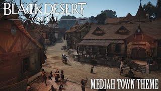 Black Desert Online OST Mediah Towns Theme