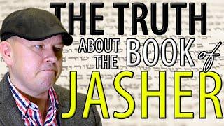 The Truth About the Book of Jasher  | Founded in Truth