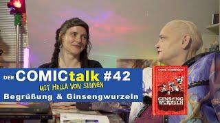 Begrüßung & Ginsengwurzeln bei DER COMICtalk 42