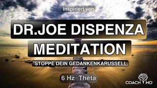 Stoppe dein Gedankenkarussell | Finde Inneren Frieden | Meditation | Nach Dr. Joe Dispenza | deutsch