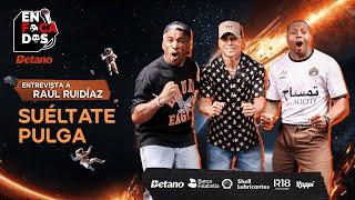 ENFOCADOS BETANO CON RAÚL RUIDÍAZ - JEFFERSON FARFÁN & ROBERTO GUIZASOLA - TEMPORADA 3