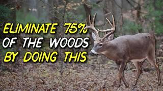 Most deer live in a SMALL percentage of the woods...here is how to find them