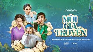 HUỲNH LẬP - MÙI GIA TRUYỀN (Hoa Cưới Music Parody) - Mạc Văn Khoa, Chị Ca Nô, Hoàng Phong [OFFICIAL]